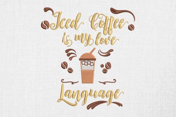 Iced Coffee Is My Love Language Embroidery Review