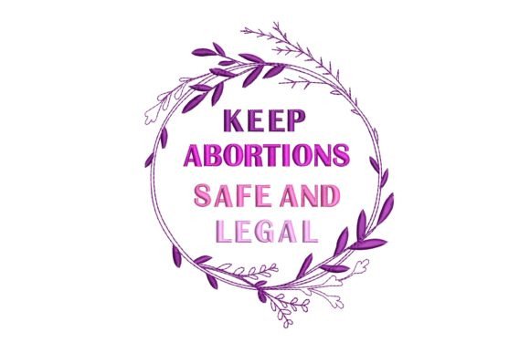 Keep Abortions Safe and Legal
